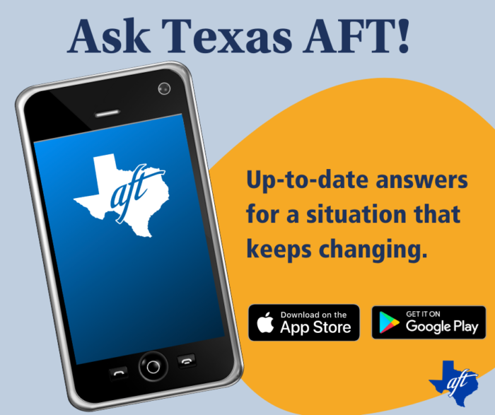 Ask Texas AFT! Up-to-date answers for a situation that keeps changing.