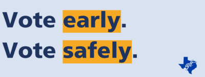 Vote early. Vote safely.