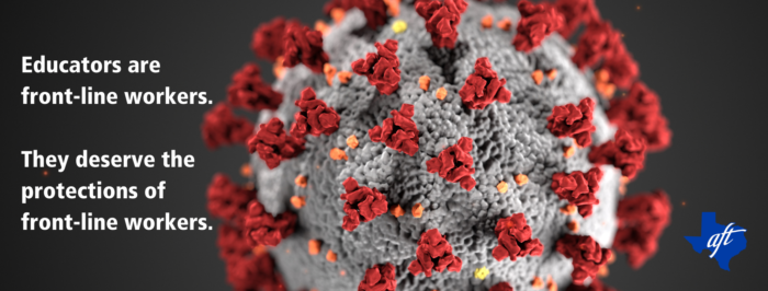 Text says, "Educators are front-line workers. They deserve the protections of front-line workers." Background image is of a COVID-19 molecule.