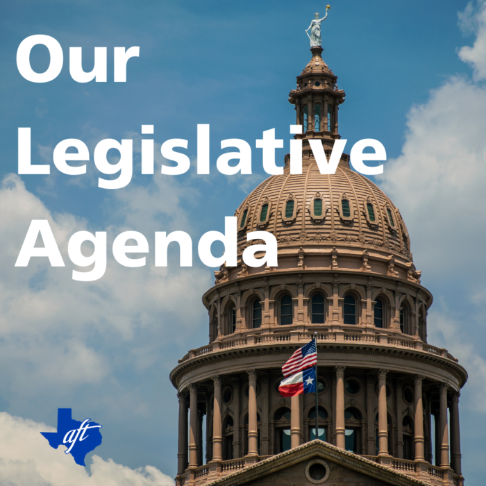 Photo is of the Texas state Capitol. Text says, "Our Legislative Agenda."