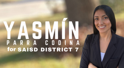 Photo of Yasmin Parra Codina, with blurred background. Text says, "Yasmin Parra Codina for San Antonio I-S-D District 7"