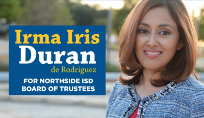 Photo of Irma Iris Duran de Rodriguez. Text says, "for Northside I-S-D Board of Trustees."